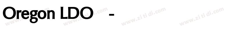 Oregon LDO 字库字体转换 Oregon LDO 字库字体转换